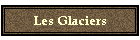 Les Glaciers