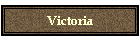 Victoria